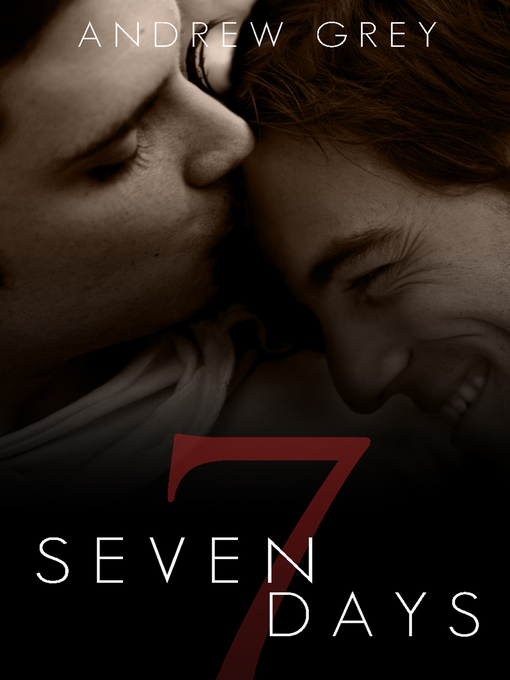 Title details for Seven Days by Andrew Grey - Available